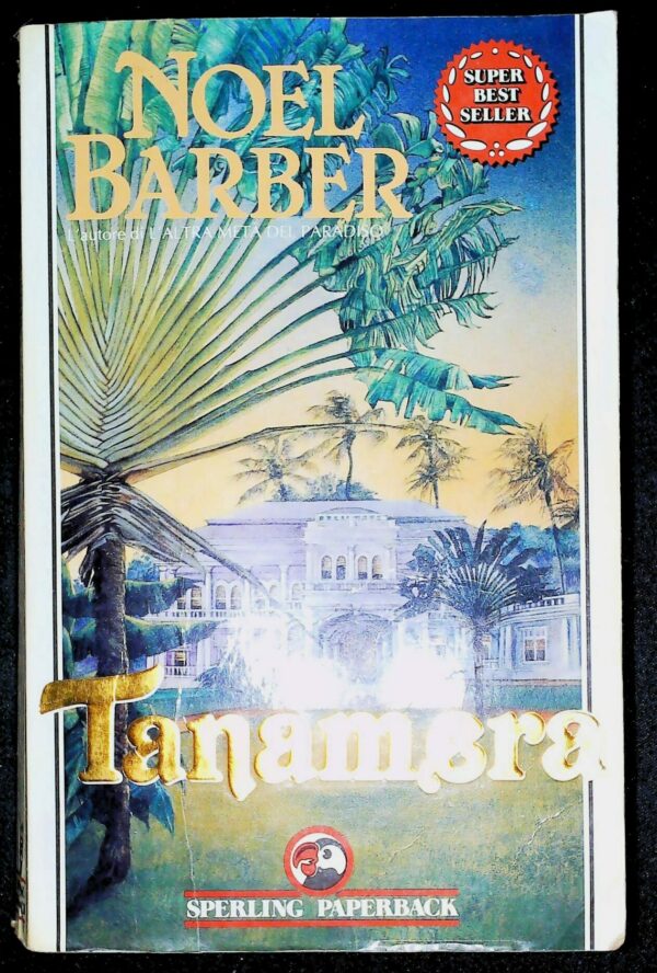 Tanamera - Noel Barber - Ed. Sperling Milano 1992