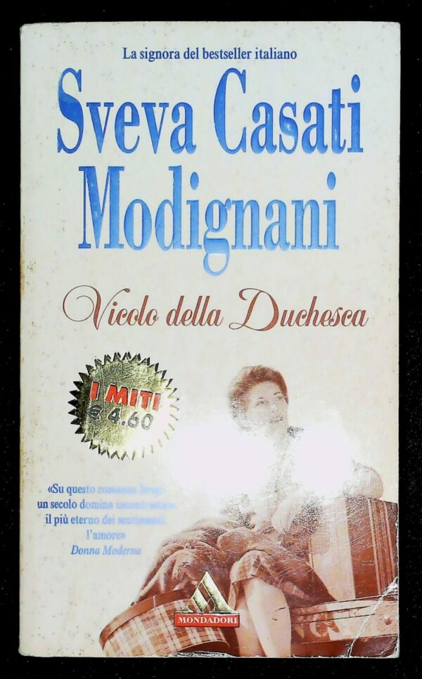 Vicolo Della Duchesca - Sveva Casati Modignani - Ed. Mondadori Milano 2003