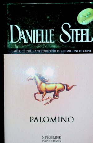 Palomino - Danielle Steel - Ed. Sperling & Kupfer Milano 2003