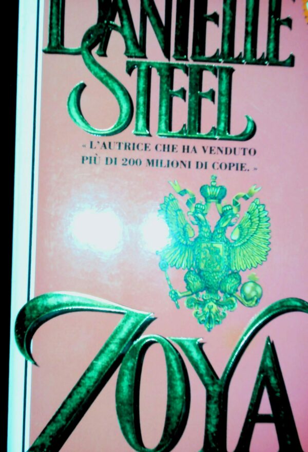 Zoya - Danielle Steel - Ed. Sperling & Kupfer Milano 2001