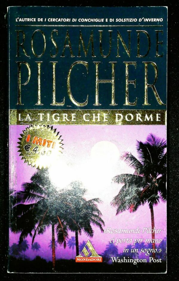 La Tigre Che Dorme - Rosamunde Pilcher - Ed. Mondadori Milano 2002