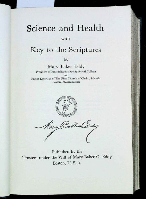 Science And Health With Key To The Scripture - Mary Baker Eddy - Ed. The First Church Of Christ Boston 1989