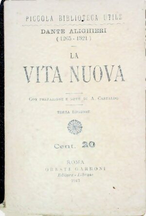 La Vita Nuova - Dante Alighieri - Ed. Oreste Garroni Roma 1913