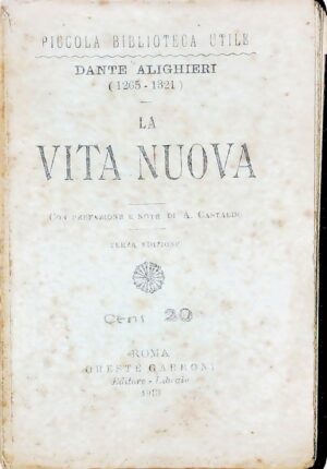 La Vita Nuova - Dante Alighieri - Ed. Oreste Garroni Roma 1913