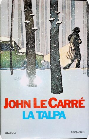 La Talpa - John Le Carrè - Ed. Rizzoli Milano 1975