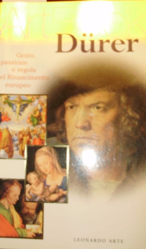 Dürer. Genio, Passione E Regola Del Rinascimento Europeo - Stefano Zuffi - Ed. Electa Leonardo Arte 1998