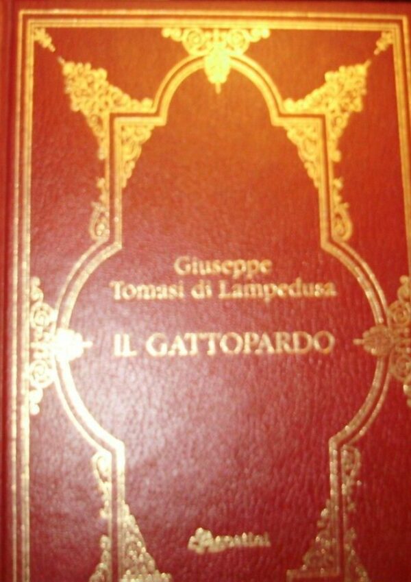 Il Gattopardo - Giuseppe Tomasi Di Lampedusa - Ed. DeAgostini Novara 1985