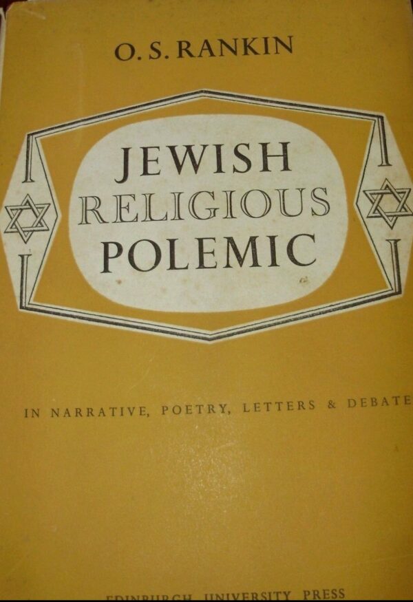 Jewish Religious Polemic - Oliver Shaw Rankin - Ed. University Press Edinburgh 1956