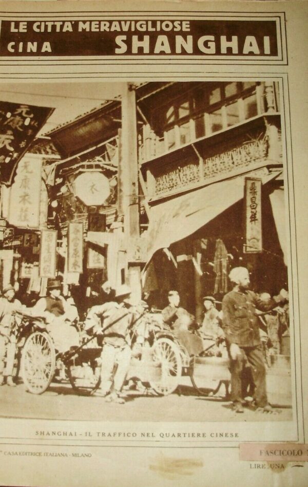 Le Città Meravigliose. Shangai - Autori Vari - Ed. Gloriosa Casa Milano 1925