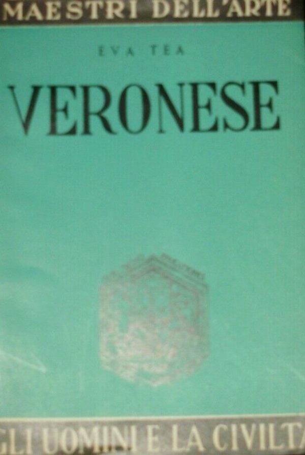 Veronese - Eva Tea - Ed. La Scuola Brescia 1954
