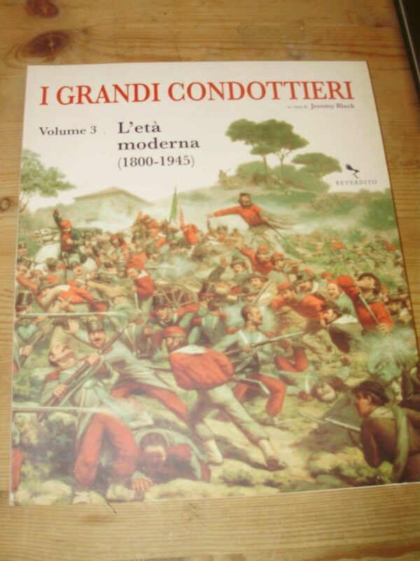 I Grandi Condottieri (3 Volumi) - Jeremy Black - Ed. Reverdito 2008 - immagine 3