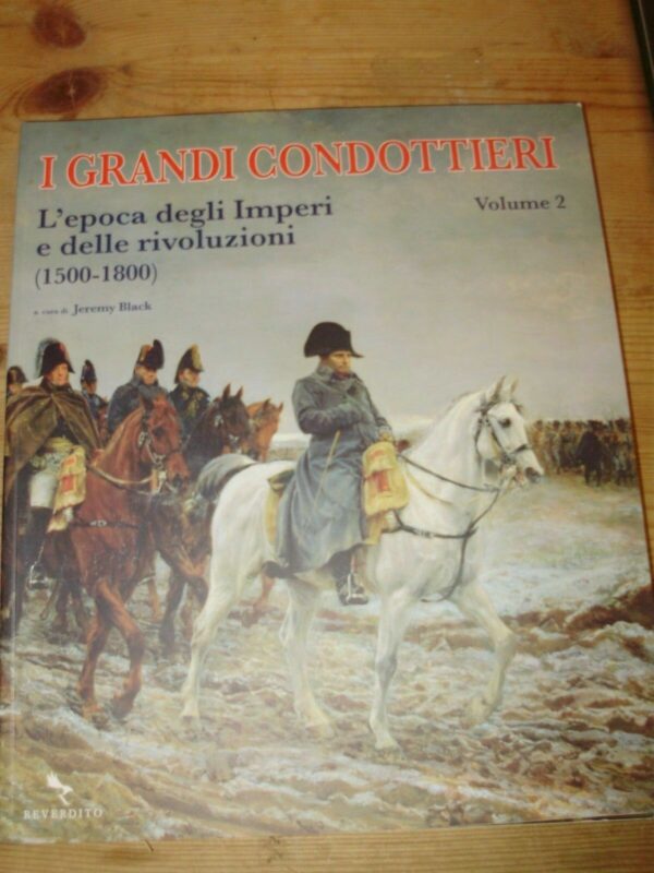 I Grandi Condottieri (3 Volumi) - Jeremy Black - Ed. Reverdito 2008 - immagine 4
