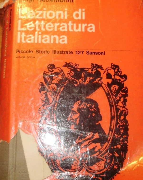 Lezioni Di Letteratura Italiana - Luigi Settembrini - Ed. Sansoni Firenze 1964