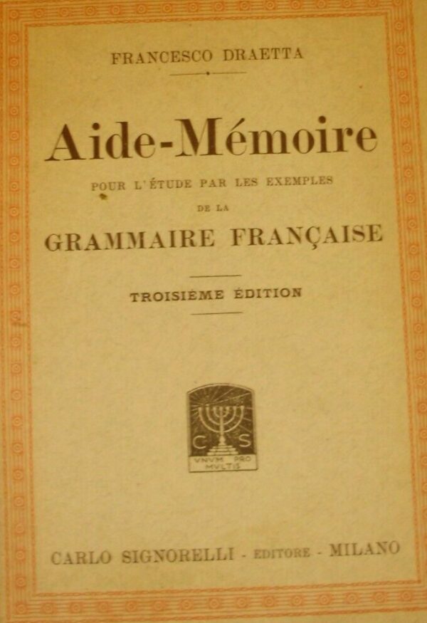 Aide-Mémoire - Francesco Draetta - Ed. Carlo Signorelli Milano 1934