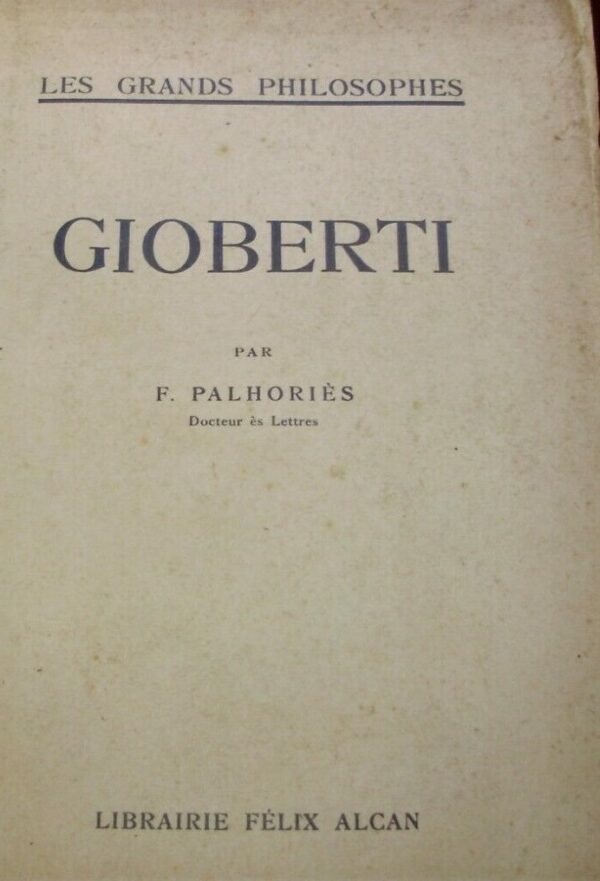 Gioberti - Fortunat Palhoriès  - Ed. Felix Alcan 1929