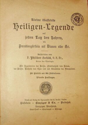 Kleine Illustrierte Heiligen-Legende Auf Jeden Tag Des Jahres - Philibert Seeböck - Ed. Benziger Herder Einsiedeln 1876