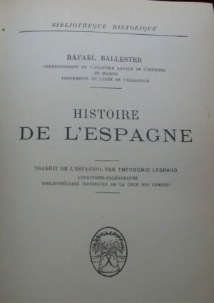 Histoire De L'Espagne - Raphaél Ballester - Ed. Payot Paris 1928