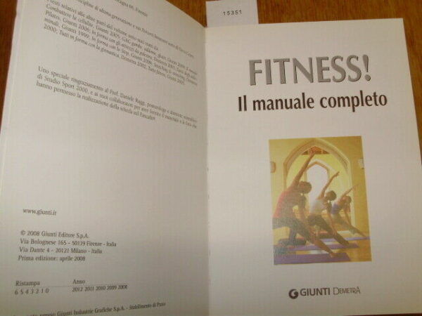 Fitness! Il Manuale Completo - Autori Vari - Ed. Giunti Demetra 2008 - immagine 3
