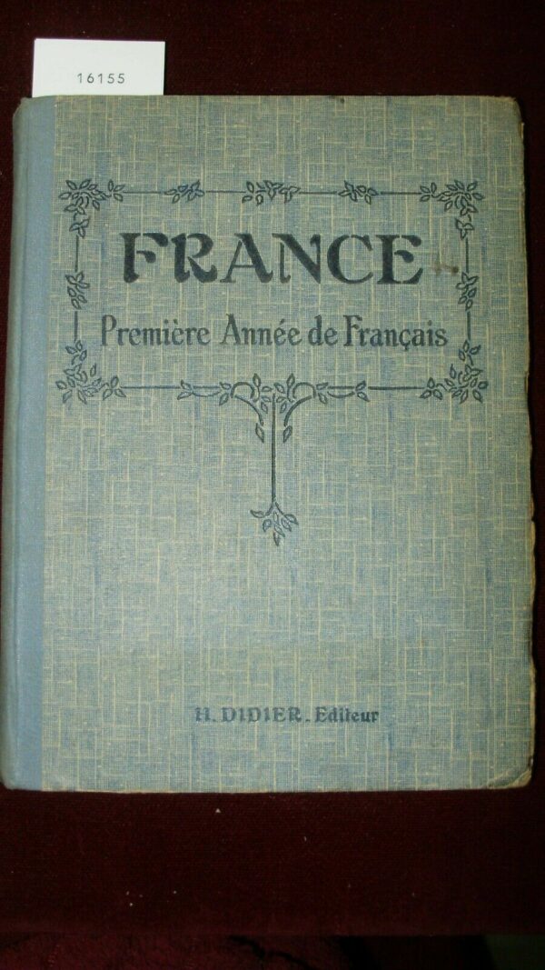 France (Premiére Année De Français) - Gabrielle Jeanne Camerlynck-Guernier / Gustave Henri Camerlynck – Ed. H. Didier Paris 1932 - immagine 3