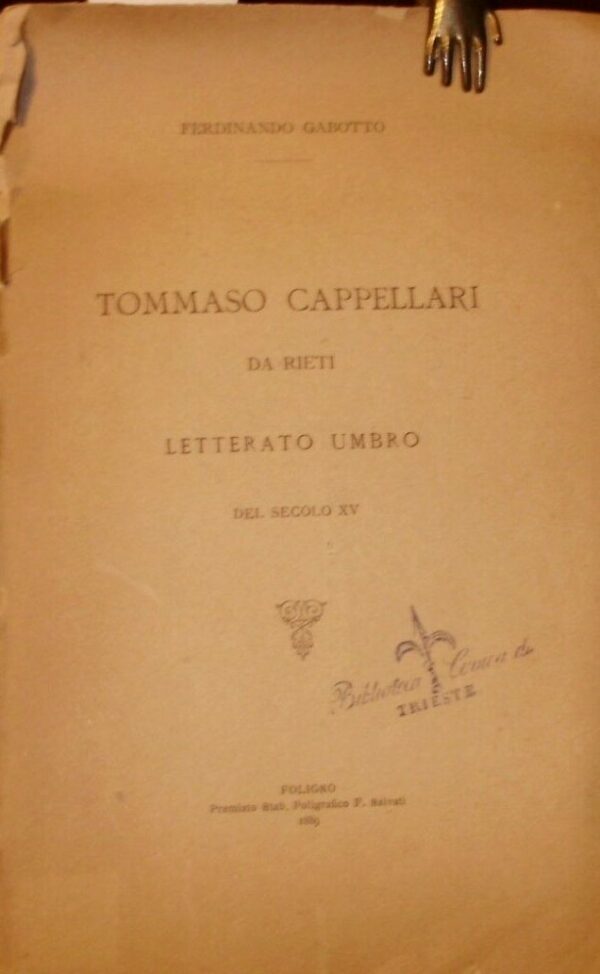 Tommaso Cappellari Da Rieti Letterato Umbro Del Sec. XV - Ferdinando Gabotto - Ed. Salvati Rieti 1889
