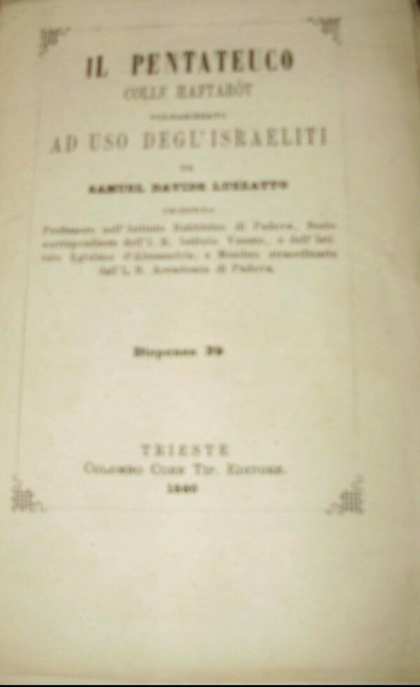 Il Pentateuco Colle Haftarot Volgarizzato Ad Uso Degli Israeliti - Davide Luzzato - Ed. Colombo Coen Tipografi Trieste 1858-1859-1860