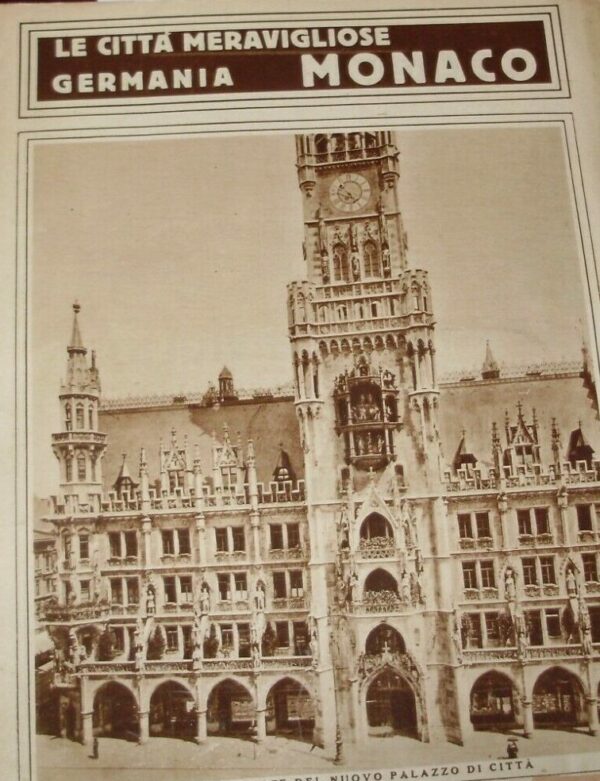 Le Città Meravigliose. Monaco - Autori Vari - Ed. Gloriosa Casa Milano 1925