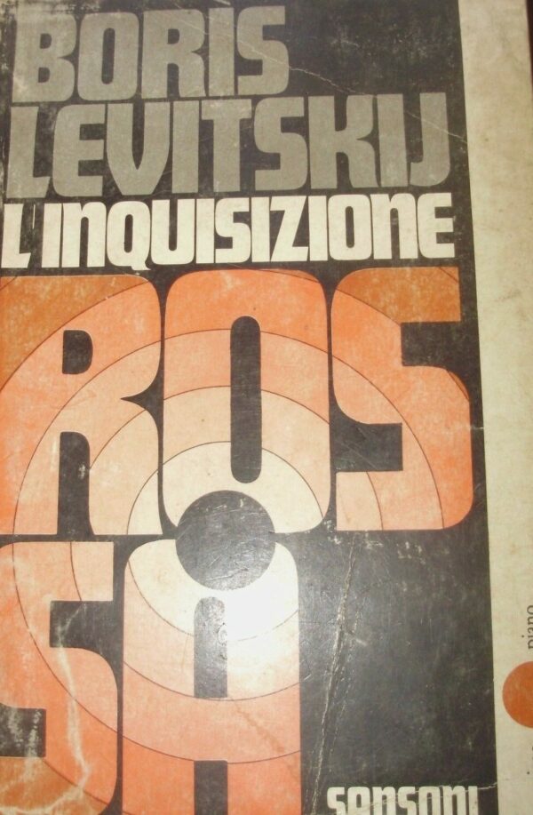 L'Inquisizione Rossa - Boris Levitskij - Ed. Sansoni Firenze 1969