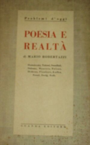 Poesia E Realtà - Mario Robertazzi - Ed. Guanda Parma 1934