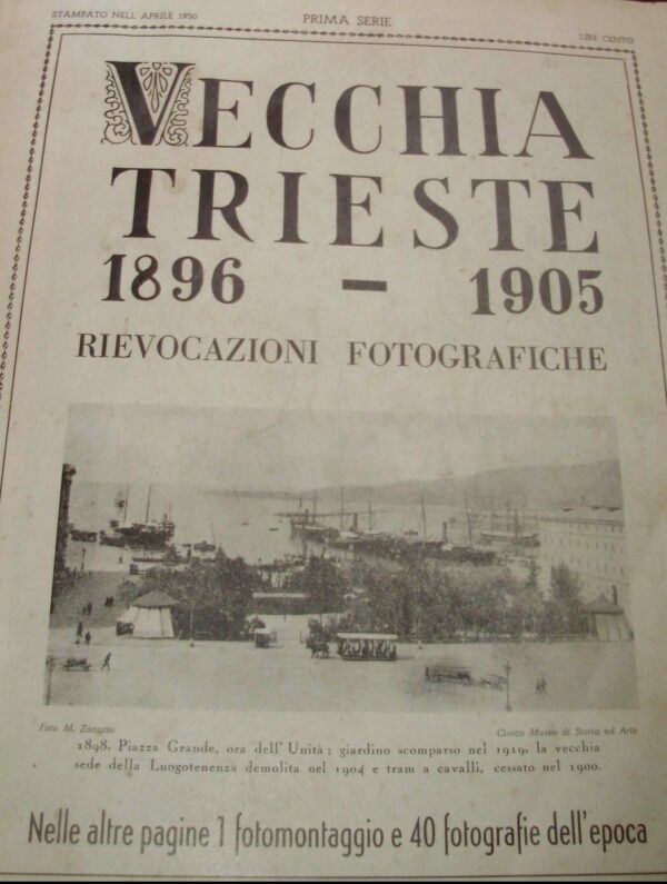 Vecchia Trieste 1896-1905 - Corrado Ban - Ed. Del Bianco Udine 1950