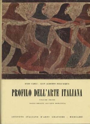 Profilo Dell'Arte Italiana (3 volumi) - Enzo Carli / Gian Alberto Dell'Acqua - Ed. Istituto Italiano D'Arte Grafiche 1964