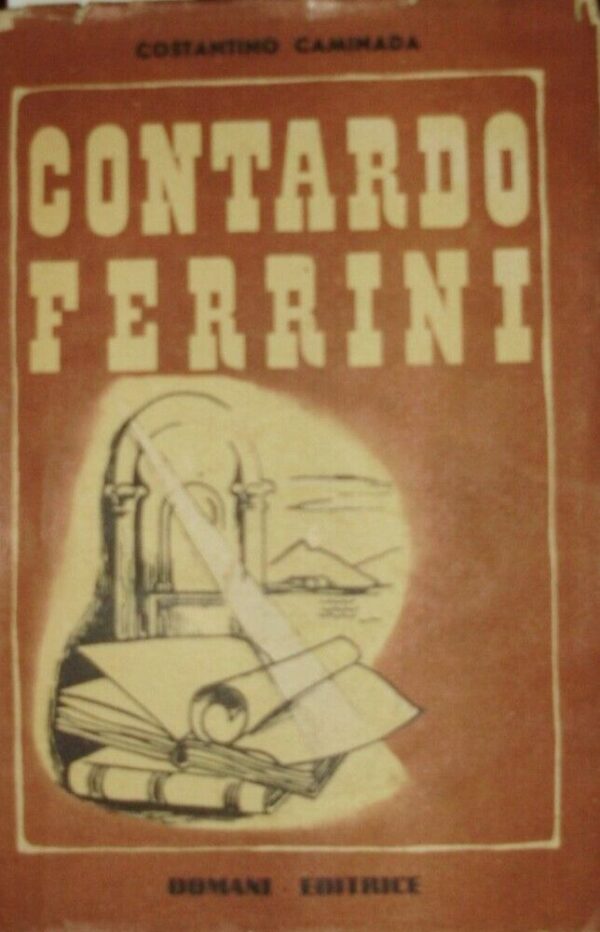 Contardo Ferrini - Costantino Caminada - Ed. Domani Roma 1947