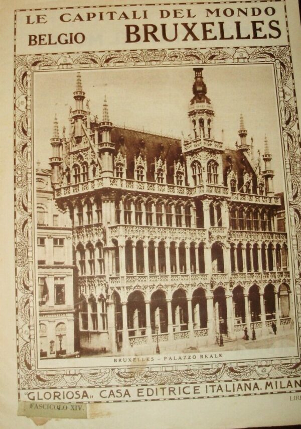 Le Capitali Del Mondo. Bruxelles - Autori Vari - Ed. Gloriosa Casa Milano 1925