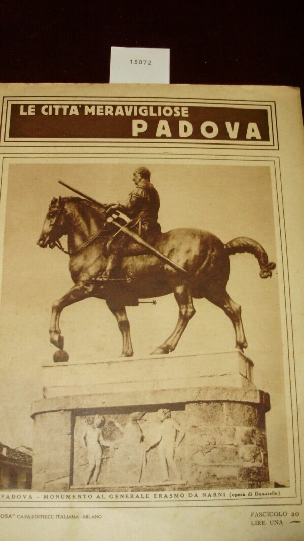 Le Città Meravigliose. Padova - Autori Vari - Ed. Gloriosa Casa Milano 1925