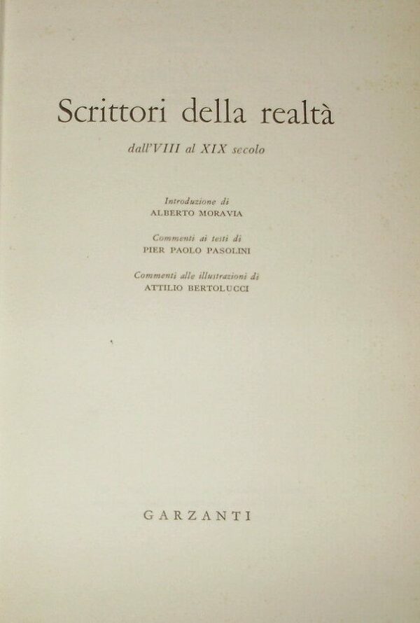 Scrittori Della Realtà. Dall'VIII Al XIX Secolo - Autori Vari - Ed. Garzanti Milano 1961