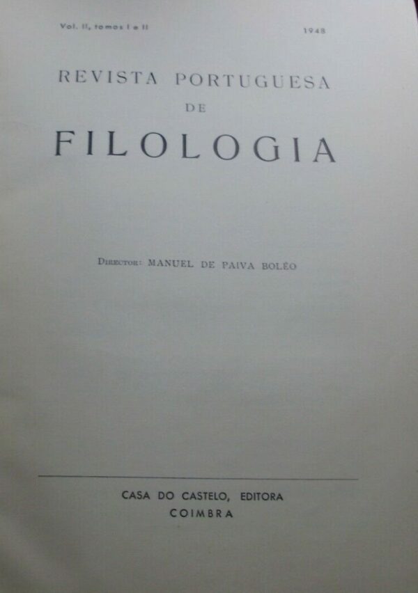 Revista Portuguesa De Filologia - Manuel De Paiva Bolèo - Ed. Casa Do Castelo Coimbra 1948