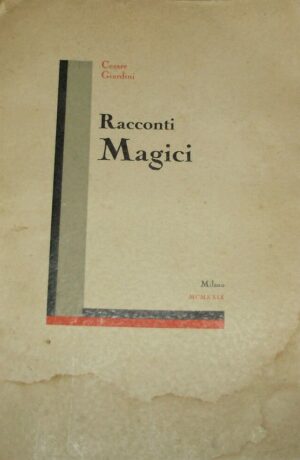 Racconti Magici - Cesare Giardini - Ed. Lambda Milano 1929
