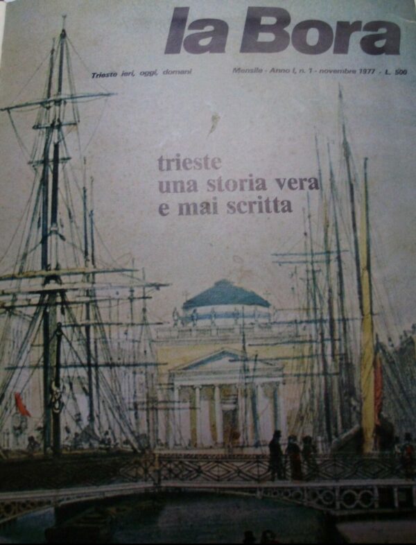 La Bora. Trieste Ieri Oggi Domani - Autori Vari - Ed. Gemini Roma 1979
