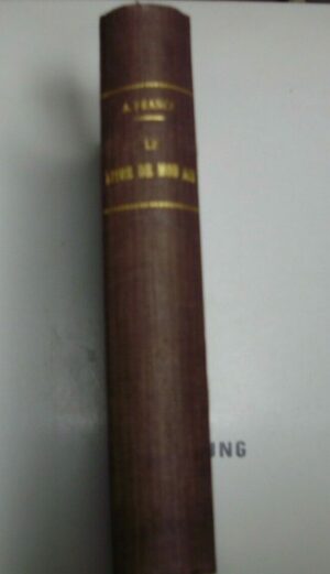 Le Livre De Mon Ami - Anatole France - Ed. Calmann-Lévy Paris 1922