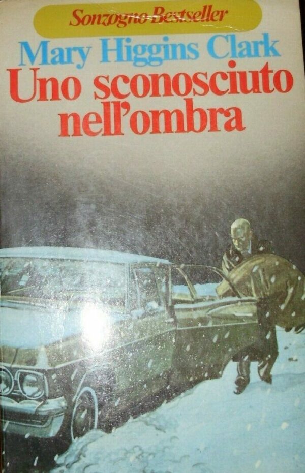 Uno Sconosciuto Nell'Ombra - Mary Higgins Clark - Ed. Sonzogno 1979