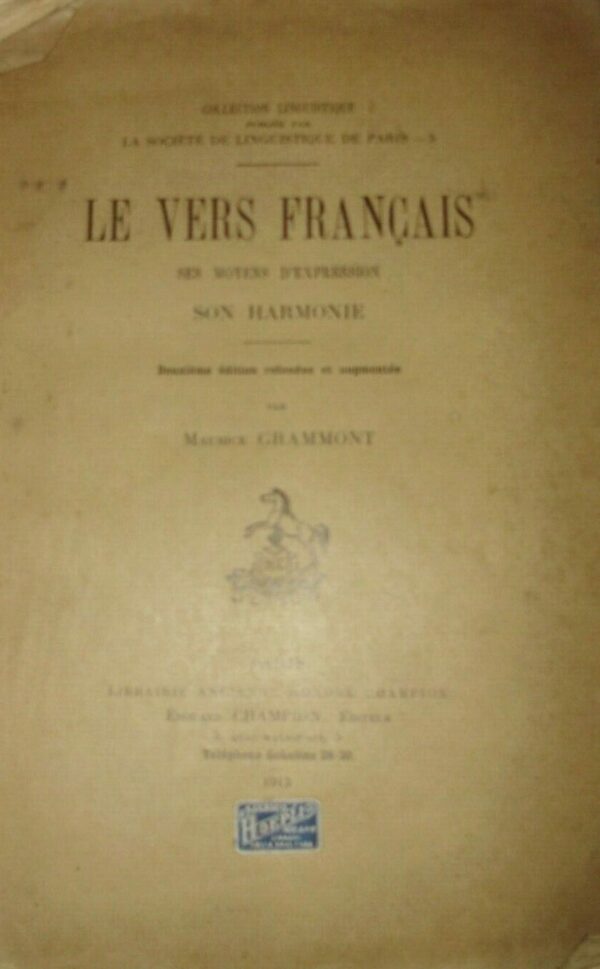 Le Vers Français, Ses Moyens D'Expression, Son Harmonie - Maurice Grammont - Ed. Edouard Champion 1913
