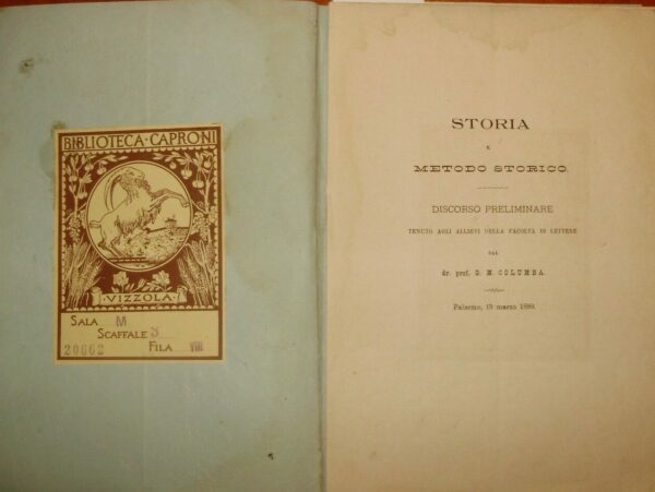 Storia E Metodo Storico - Gaetano Mario Columba - Ed. Palermo 1899