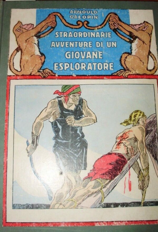 Straordinarie Avventure Di Un Giovane Esploratore (N°1-105 Serie Completa) - Arnould Galopin - Ed. Sonzogno Milano 1927-1928