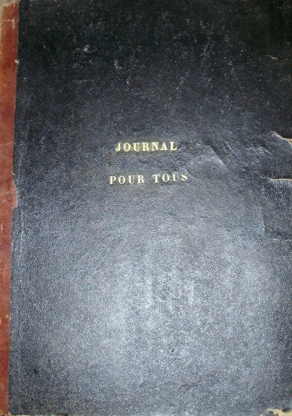 Le Journal Pour Tous - Artisti Vari - Ed. Cb. Labure / Morris Et Cie / Dondey-Dupré 1863