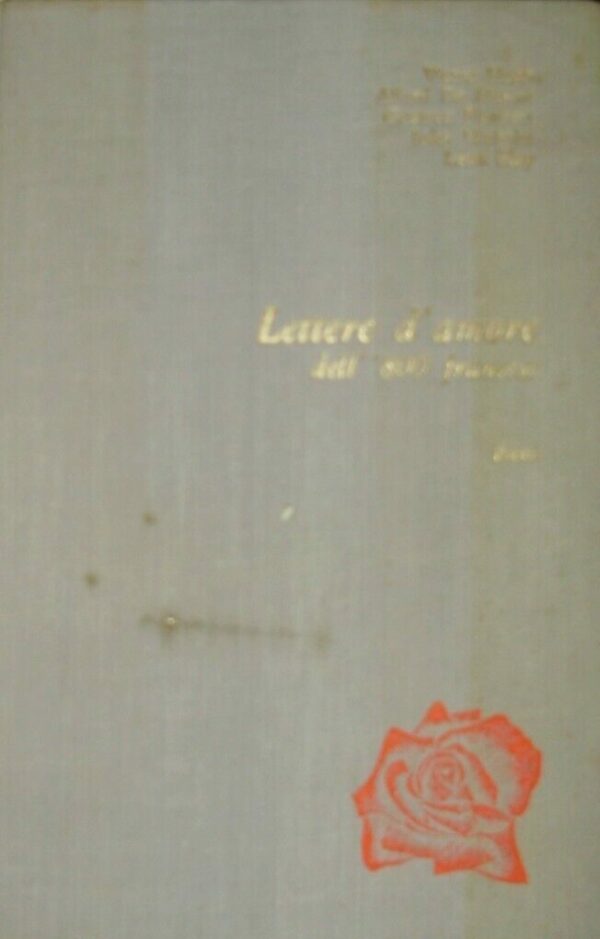 Lettere D'Amore Dell'800 Francese - Autori Vari - Ed. Bietti Milano 1964