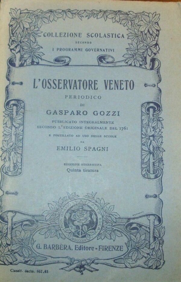 L'Osservatore Veneto - Gasparo Gozzi - Ed. Barbera Firenze 1914