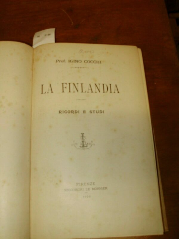 La Finlandia. Ricordi E Studi - Igino Cocchi - Ed. Felice Le Monnier Firenze 1902 - immagine 3