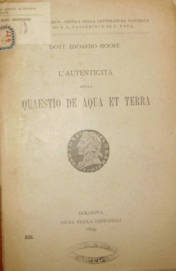 L'Autenticità Della Quaestio De Aqua Et Terra - Edoardo Moore - Ed. Zanichelli Bologna 1899