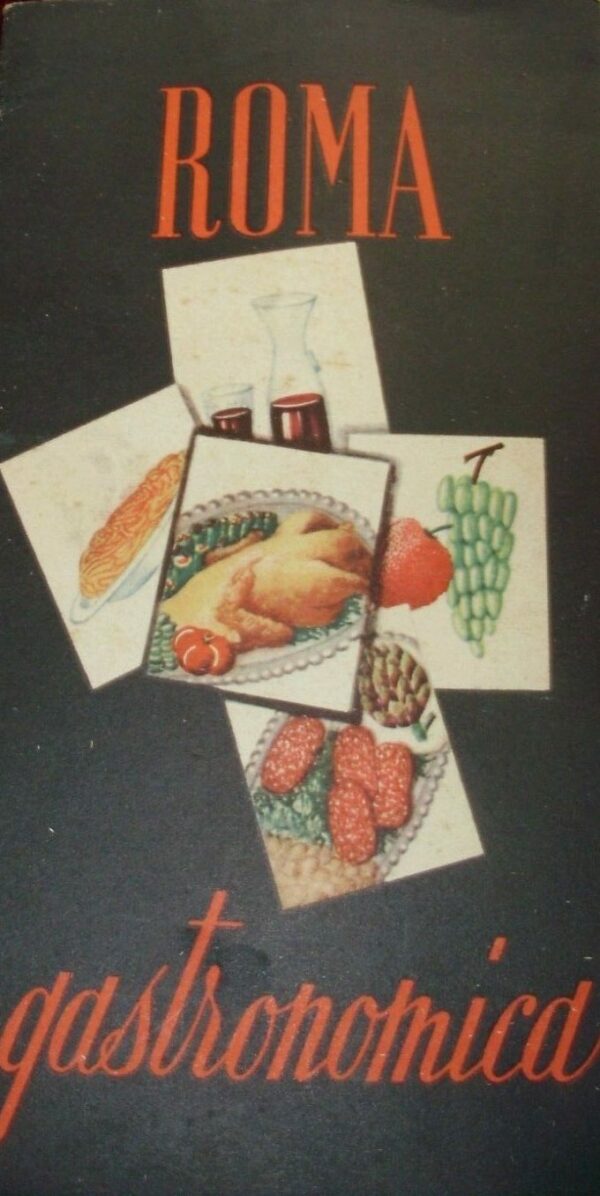 Roma Gastronomica - Gustavo Brigante Colonna - Ed. Ente Provinciale Per Il Turismo Roma 1956