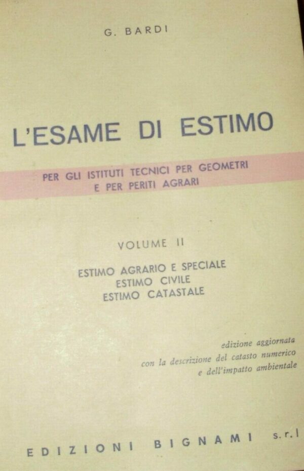 L'Esame Di Estimo - Gualberto Bardi - Ed. Bignami 1985