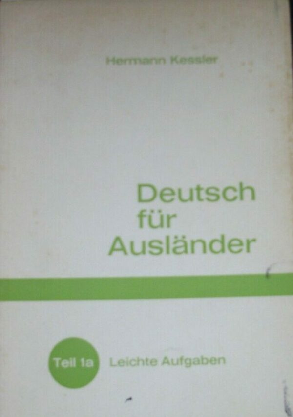 Deutsch Für Ausländer - Hermann Kessler - Ed. Königswinter 1963